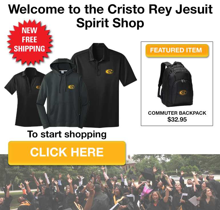 Welcome to the Cristo Rey Jesuit High School Online Store